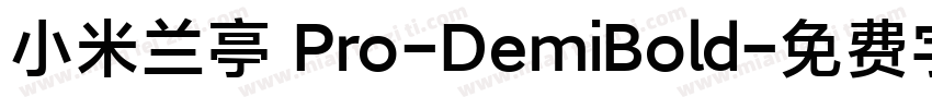 小米兰亭 Pro-DemiBold字体转换